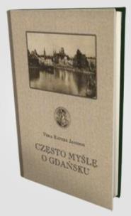 Często myślę o Gdańsku. Autor: Jansson Vera Ratzke. Multiszop.pl Okładka książki Często myślę o Gdańsku