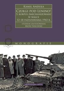 Okładka książki Czołgi pod Lenino! 5. korpus zmechanizowany w walce 12–18 października 1943 r. (studium zastosowania broni pancernej)