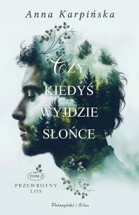 Czy kiedyś wyjdzie słońce. Duże Litery. Autor: Karpińska Anna. Multiszop.pl Okładka książki Czy kiedyś wyjdzie słońce. Duże Litery