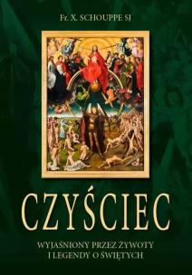 Okładka książki Czyściec wyjaśniony przez żywoty i legendy o...