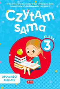Czytam sama. Klasa 3. Opowieści biblijne - uszkodzone. Autor: Opracowanie zbiorowe. Multiszop.pl Okładka książki Czytam sama. Klasa 3. Opowieści biblijne - uszkodzone