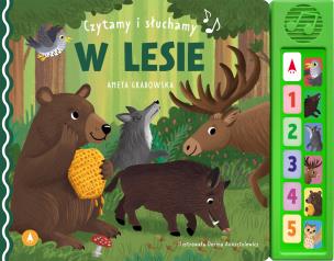 Czytamy i słuchamy. W lesie. Autor: Grabowska Aneta. Multiszop.pl Okładka książki Czytamy i słuchamy. W lesie