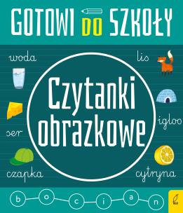 Okładka książki Czytanki obrazkowe. Gotowi do szkoły