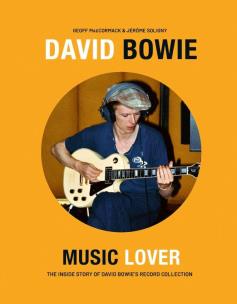 Okładka książki David Bowie. Music Lover. The Inside Story of David Bowie's Record Collection