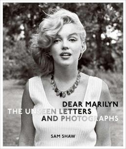 Dear Marilyn. The Unseen Letters and Photographs. Autor: Sam Shaw. Multiszop.pl Okładka książki Dear Marilyn. The Unseen Letters and Photographs