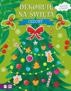 Okładka książki Dekoruję na święta. Ozdoby