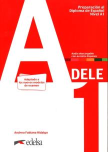 DELE A1 Podręcznik + audio online. Autor: Hidalgo Andrea Fabiana. Multiszop.pl Okładka książki DELE A1 Podręcznik + audio online