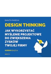 Okładka książki Design Thinking. Jak wykorzystać myślenie...