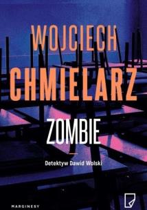 Okładka książki Detektyw Dawid Wolski T.2 Zombie