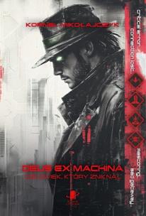 Okładka książki Deus Ex Machina. Człowiek, który zniknął