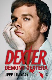 Dexter. Demony Dextera wyd. 2025. Autor: Lindsay Jeff. Multiszop.pl Okładka książki Dexter. Demony Dextera wyd. 2025