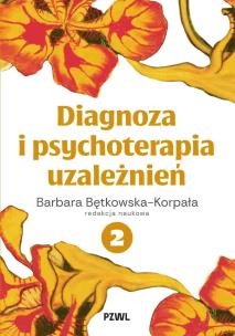 Okładka książki Diagnoza i psychoterapia uzależnień tom 2