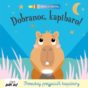 Okładka książki Dobranoc, kapibaro!