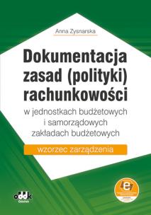 Okładka książki Dokumentacja zasad (polityki) rachunkowości w jednostkach budżetowych i samorządowych zakładach budżetowych