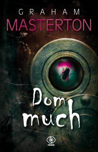 Dom much. Autor: Graham Masterton. Multiszop.pl Okładka książki Dom much