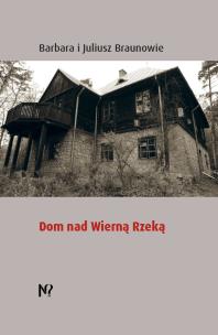 Okładka książki Dom nad Wierną Rzeką