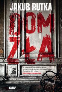 Dom zła. Autor: Rutka Jakub. Multiszop.pl Okładka książki Dom zła