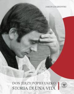 Okładka książki Don Jerzy Popiełuszko. Storia di una vita