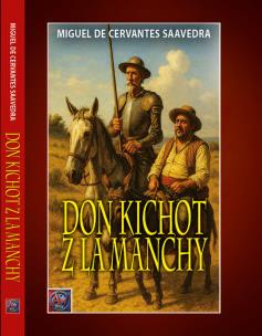Don Kichot z La Manchy. Autor: Miguel de Cervantes. Multiszop.pl Okładka książki Don Kichot z La Manchy
