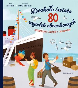 Dookoła świata. 80 zagadek obrazkowych. Autor: Rae Nate. Multiszop.pl Okładka książki Dookoła świata. 80 zagadek obrazkowych
