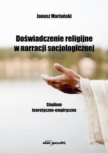 Okładka książki Doświadczenie religijne w narracji socjologicznej