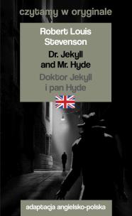 Okładka książki Dr. Jekyll and Mr. Hyde Doktor Jekyll i pan Hyde