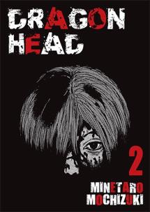 Dragon head. Tom 2. Autor: Minetaro Mochizuki. Multiszop.pl Okładka książki Dragon head. Tom 2