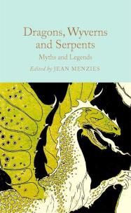 Okładka książki Dragons, Wyverns and Serpents: Myths and Legends wer. angielska
