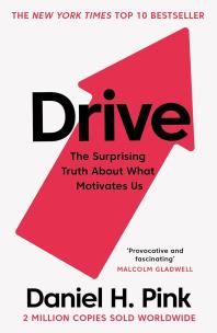 Okładka książki Drive. The Surprising Truth About What Motivates Us