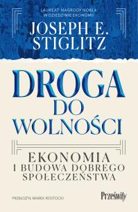 Okładka książki Droga do wolności. Ekonomia i budowa dobrego społeczeństwa