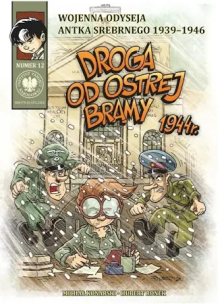 Droga od Ostrej Bramy 1944r.. Autor: Łabuszewski Tomasz, Konarski Michał, Ronek Hubert. Multiszop.pl Okładka książki Droga od Ostrej Bramy 1944r.