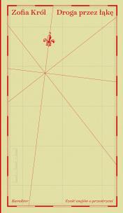 Okładka książki Droga przez łąkę. Sześć esejów o przestrzeni