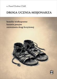 Okładka książki Droga ucznia-misjonarza. Homilie wielkopostne...