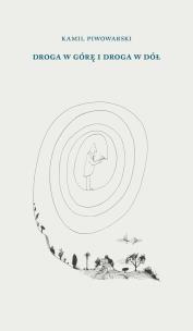 Okładka książki Droga w górę i droga w dół