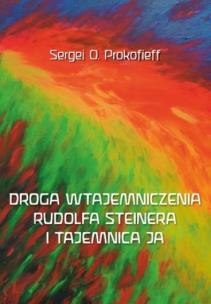 Okładka książki Droga wtajemniczenia Rudolfa Steinera i tajemnica