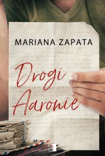 Drogi Aaronie. Autor: Mariana Zapata. Multiszop.pl Okładka książki Drogi Aaronie