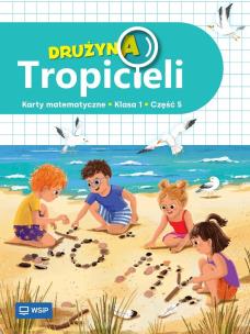 Okładka książki Drużyna Tropicieli SP 1 Matematyka ćwiczenia cz.5