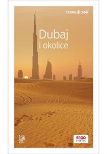 Okładka książki Dubaj i okolice. Travelbook. Wydanie 4