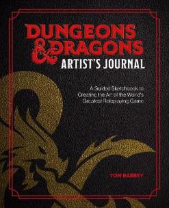 Okładka książki Dungeons & Dragons Artist's Journal: A Guided Sketchbook to Creating the Art of the World's Greatest Roleplaying Game