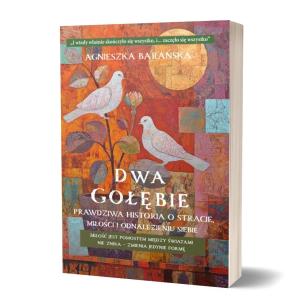 Okładka książki Dwa Gołębie. Prawdziwa historia o stracie...