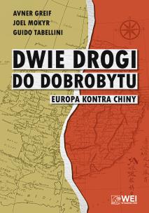 Okładka książki Dwie drogi do dobrobytu. Europa kontra Chiny