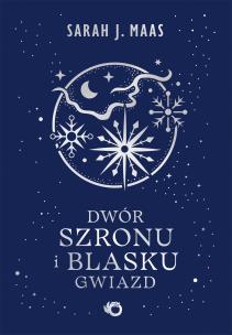 Okładka książki Dwór szronu i blasku gwiazd. Dwór cierni i róż. Tom 4 wyd. 2026