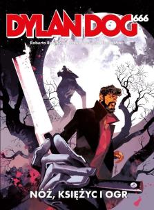 Okładka książki Dylan Dog 666. Nóż, księżyc i ogr