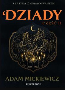 Okładka książki Dziady. Część II. Klasyka z opracowaniem
