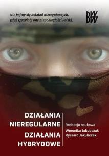 Okładka książki Działania nieregularne. Działania hybrydowe