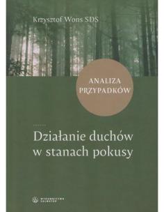 Okładka książki Działanie duchów w stanach pokusy Analiza ..