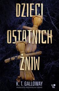 Okładka książki Dzieci ostatnich żniw