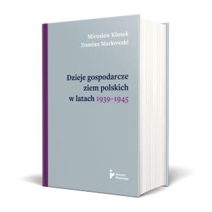 Okładka książki Dzieje gospodarcze ziem polskich w latach 1939...