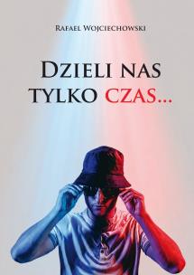 Okładka książki Dzieli nas tylko czas…
