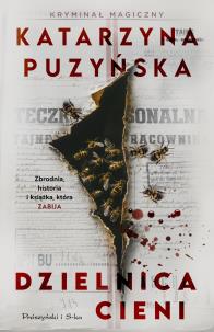 Dzielnica cieni. Autor: Katarzyna Puzyńska. Multiszop.pl Okładka książki Dzielnica cieni